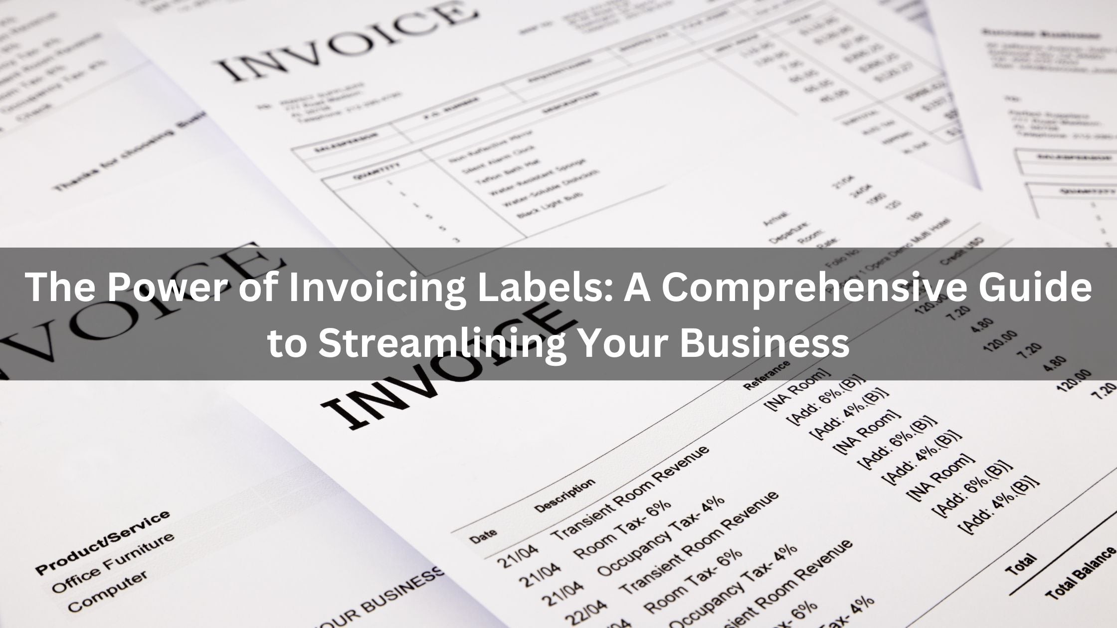 The Power of Invoicing Labels: A Comprehensive Guide to Streamlining Y ...