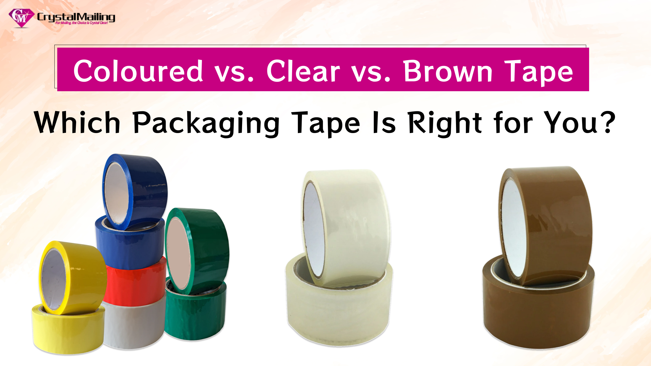 Coloured vs. Clear vs. Brown Tape: Which Packaging Tape Is Right for You?