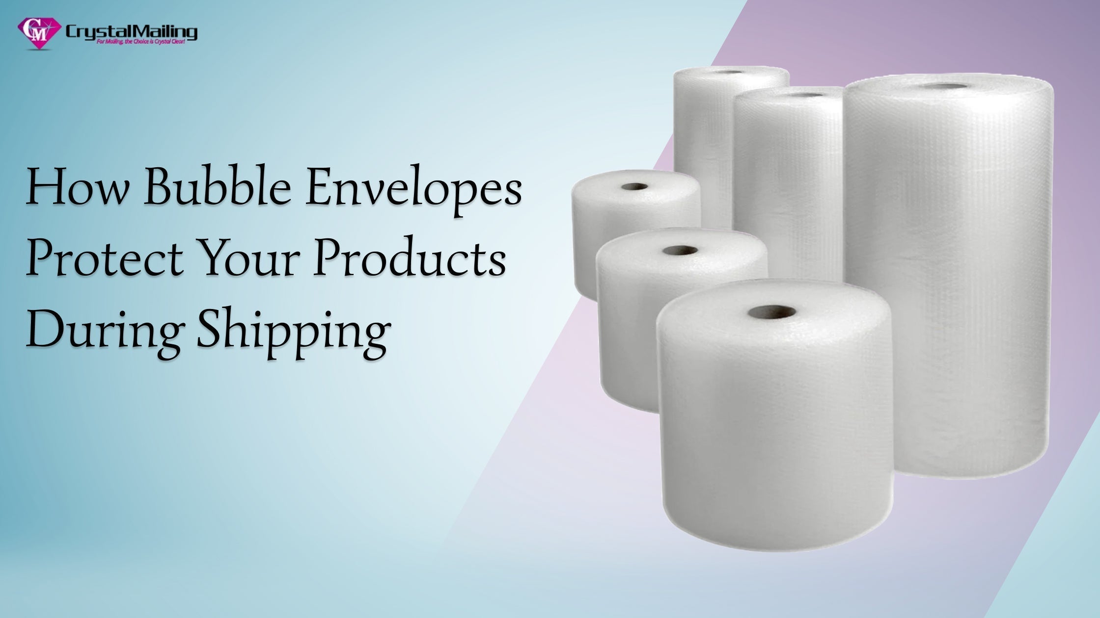 How Bubble Envelopes Protect Your Products During Shipping